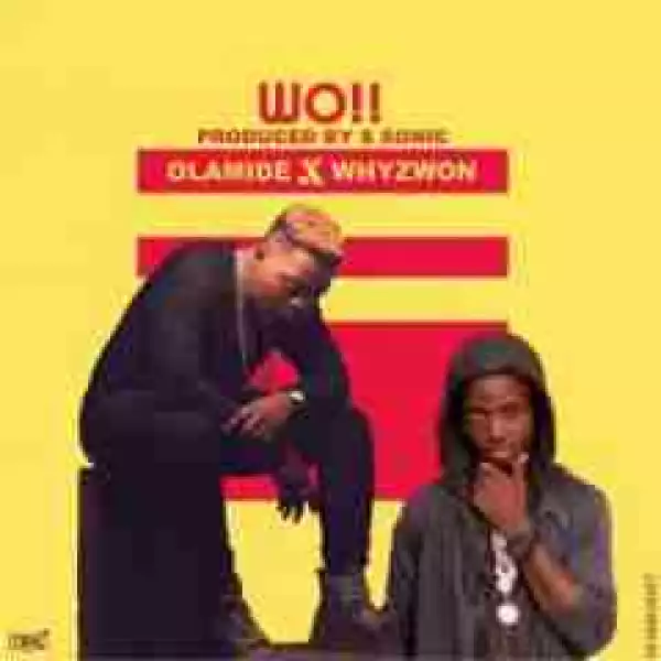 Whyzwon - Wo ft Olamide